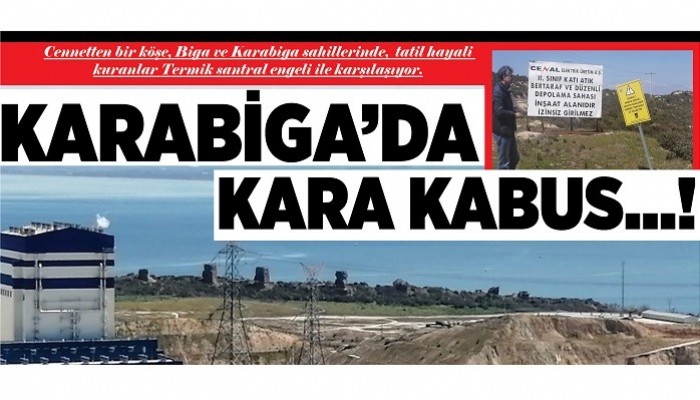 KARABİGA’DA KARA KABUS…!