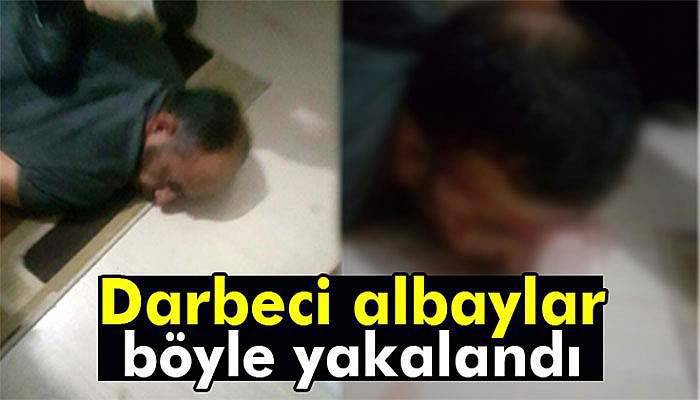 Darbeci albayların yakalanma anına ait fotoğraflar