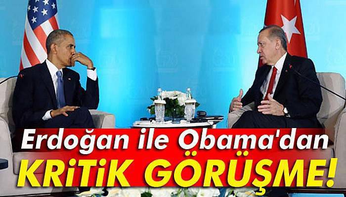 Erdoğan- Obama arasında kritik görüşme