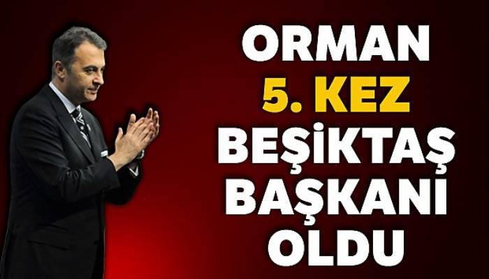 Beşiktaş'ta Fikret Orman yeniden başkan