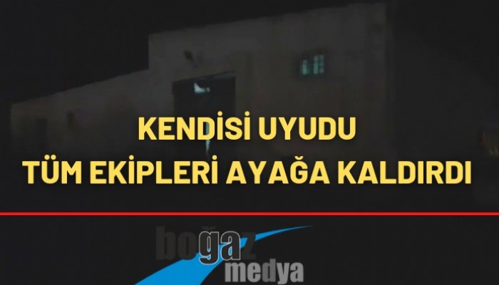 KENDİSİ UYUDU EKİPLERİ AYAĞA KALDIRDI (VİDEO)