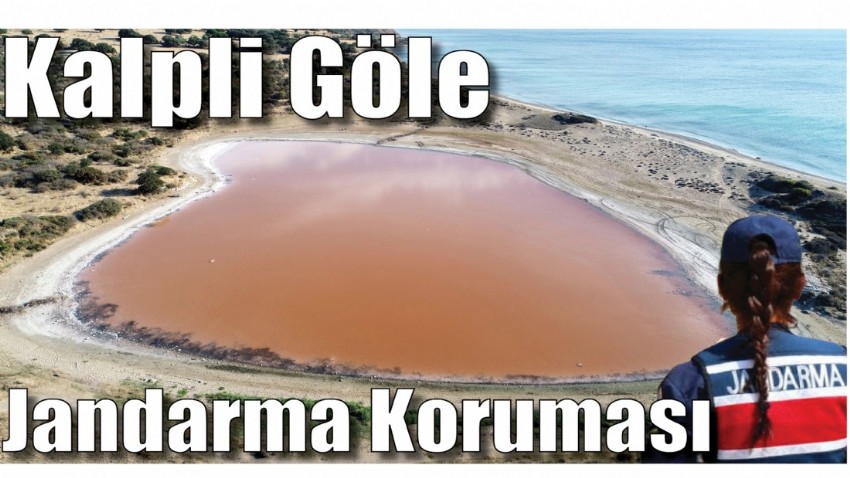Kalpli Göle Jandarma Koruması