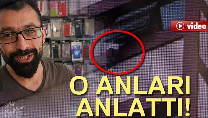 5'inci katta sallanan çocuğu görünce araç üstüne çıkıp halı açtı