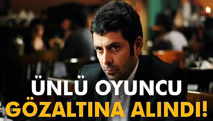  Ünlü oyuncu uyuşturucudan gözaltına alındı