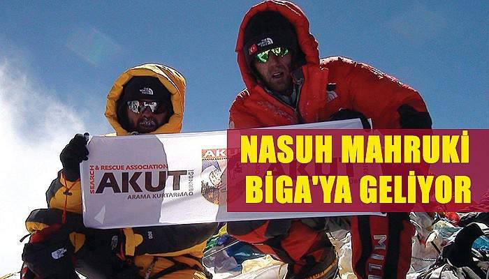 Everest'e tırmanan ilk dağcı Nasuh Mahruki Biga'ya geliyor