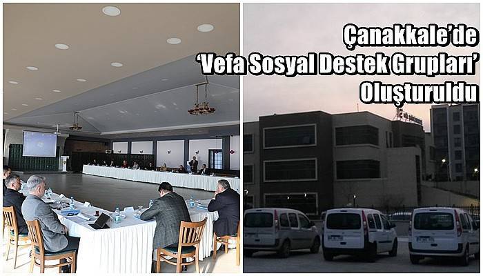 Çanakkale’de ‘Vefa Sosyal Destek Grupları’ Oluşturuldu