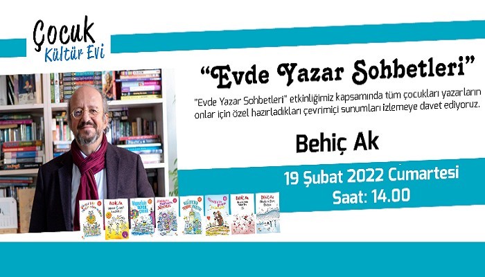 Çocuk Kültür Evi Behiç Ak'ı Konuk Ediyor