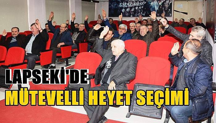 Lapseki’de Mütevelli Heyeti Seçimi Yapıldı