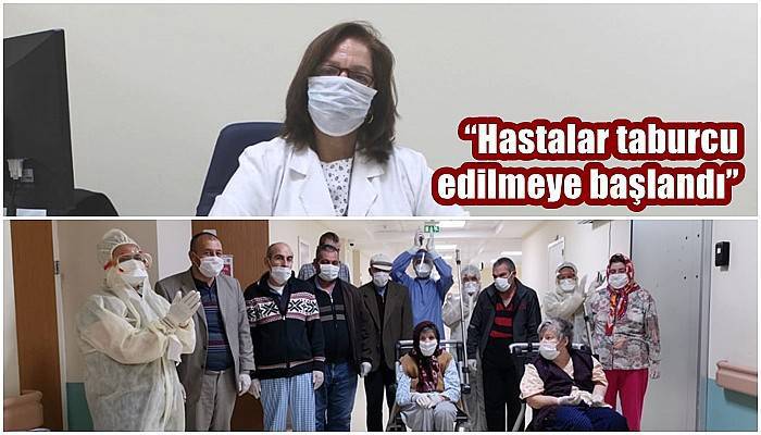 “Hastalar taburcu edilmeye başlandı”