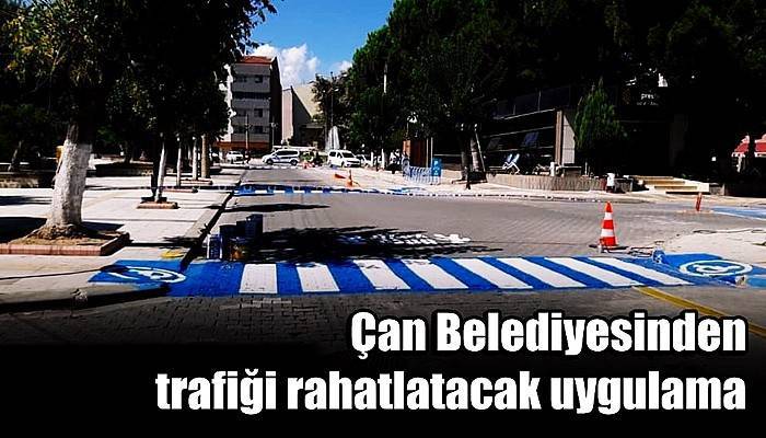 Çan Belediyesinden trafiği rahatlatacak uygulama