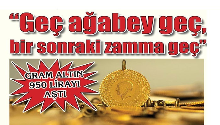 GRAM ALTIN 950 LİRAYI AŞTI