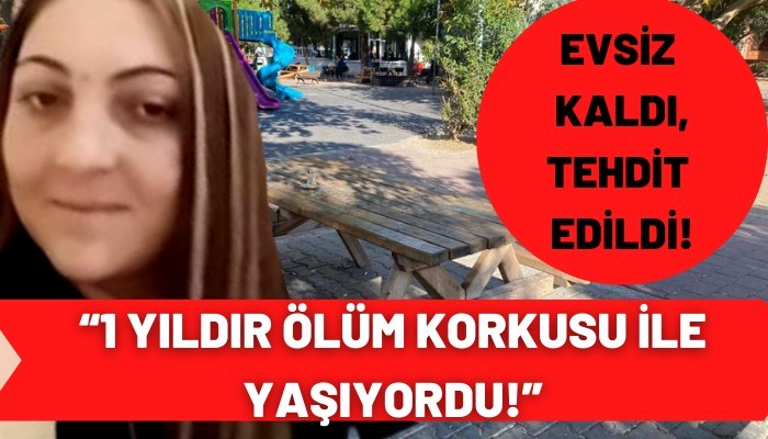 “1 yıldır ölüm korkusu ile yaşıyordu!” (VİDEO)