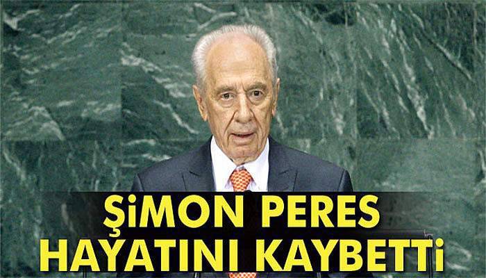 Şimon Peres hayatını kaybetti