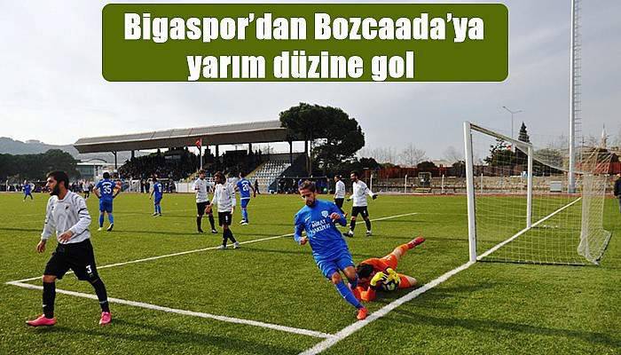  Bigaspor’dan Bozcaada’ya yarım düzine gol