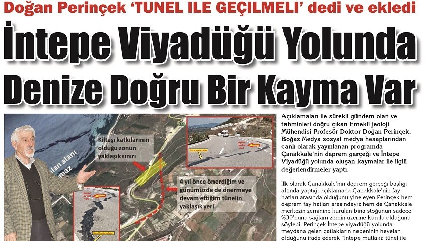 Perinçek ‘TÜNEL İLE GEÇİLMELİ’ dedi ve ekledi İntepe Viyadüğü Yolunda Denize Doğru Bir Kayma Var