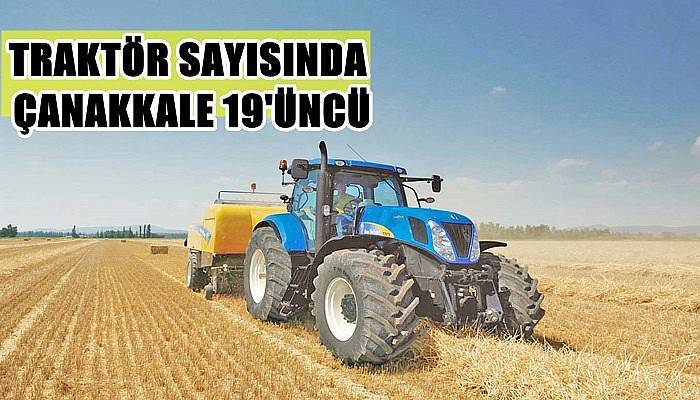 Traktör Sayısında Çanakkale 19'üncü 