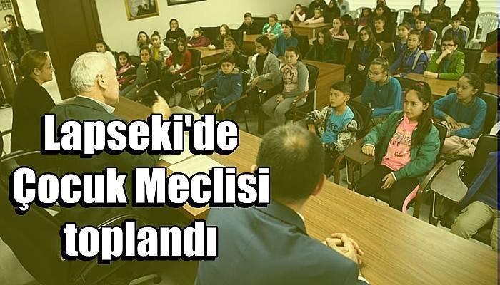 Lapseki'de Çocuk Meclisi toplandı