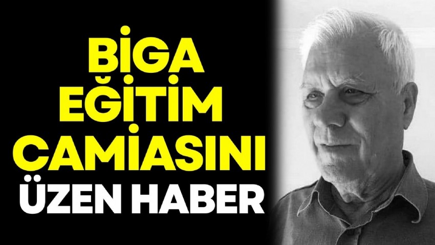 Biga eğitim camiasını üzen haber