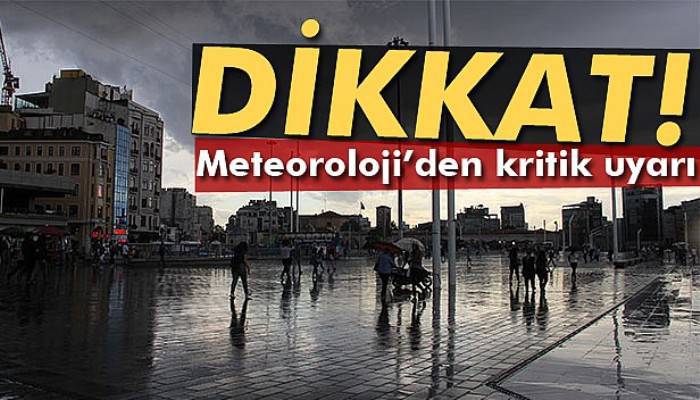  Meteoroloji'den yağmur uyarısı