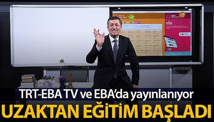 MEB tarafından alınan kararla uzaktan eğitim, TRT-EBA TV ve Eğitim Bilişim Ağı (EBA) üzerinden başladı