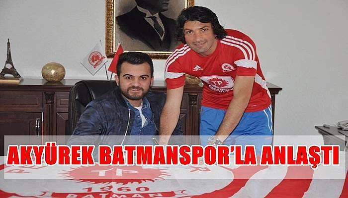 Akyürek Batmanspor’la Anlaştı