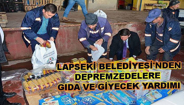 Lapseki Belediyesi'nden depremzedelere yardım