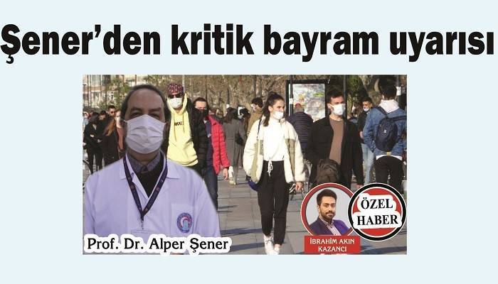 Şener’den kritik bayram uyarısı