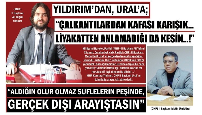 YILDIRIM'DAN, URAL'A; 'ÇALKANTILARDAN KAFASI KARIŞIK... LİYAKATTEN ANLAMADIĞI DA KESİN..!'