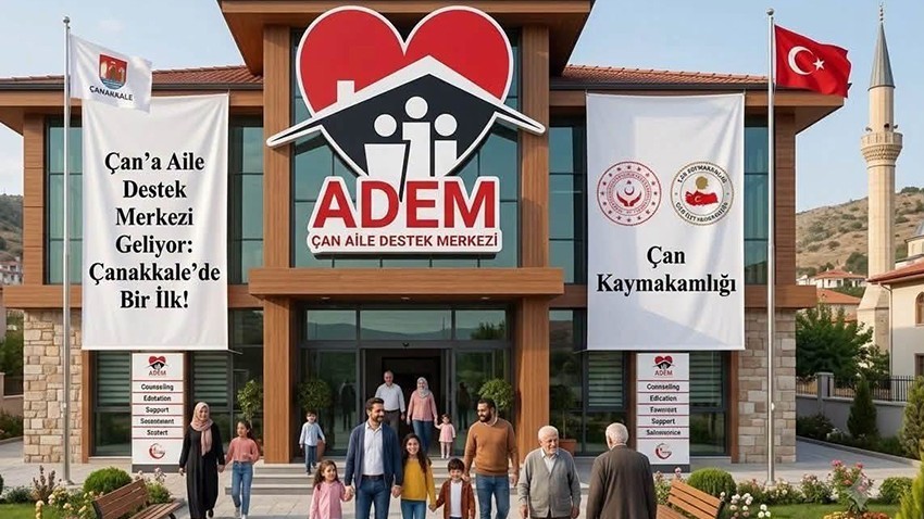 Çanakkale'nin İlk Aile Destek Merkezi Çan'da Kuruluyor