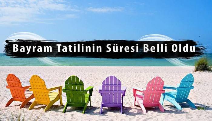 Hükümetin bayram tatili kararı belli oldu