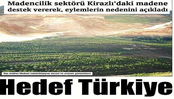 Madencilik sektörü Kirazlı’daki madene destek vererek, eylemlerin hedefini açıkladı: Hedef Türkiye  