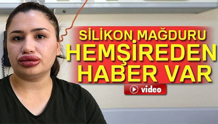 Silikon mağduru hemşire yarın taburcu edilecek