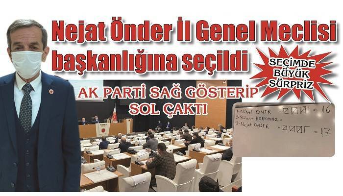 SEÇİMDE BÜYÜK SÜRPRİZ SANDIKTAN ÖNDER ÇIKTI: Nejat Önder İl Genel Meclisi başkanlığına seçildi