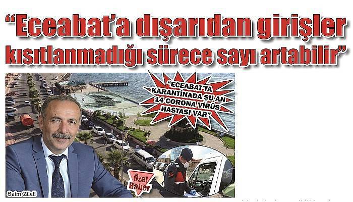 'ECEABAT’TA KARANTİNADA ŞU AN 14 CORONA VİRÜS HASTASI VAR'