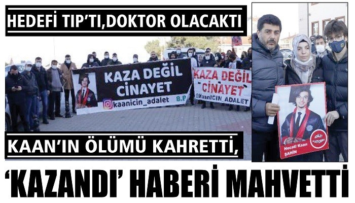 HEDEFİ TIP’TI DOKTOR OLACAKTI KAAN’ IN ÖLÜMÜ KAHRETTİ, ‘KAZANDI’ HABERİ MAHVETTİ