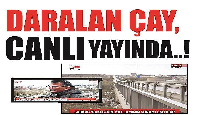 DARALAN ÇAY, CANLI YAYINDA..!