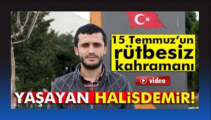 Yaşayan Halisdemir darbe gecesini anlattı