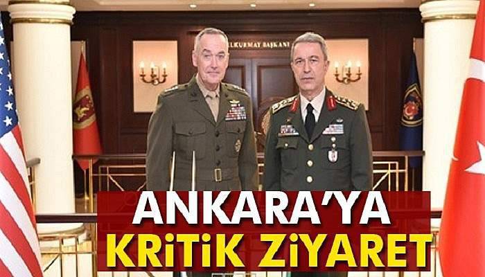 ABD Genelkurmay Başkanı Ankara’da