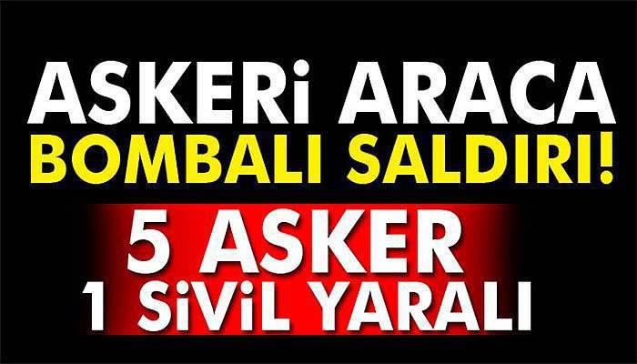 Van’da askeri araca bombalı saldırı