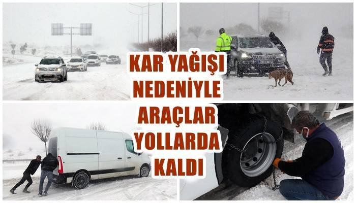 KAR YAĞIŞI NEDENİYLE ARAÇLAR YOLLARDA KALDI (VİDEO)