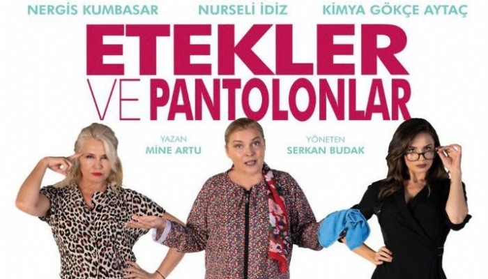 ‘Etekler ve Pantolonlar’ oyunu sahnelenecek