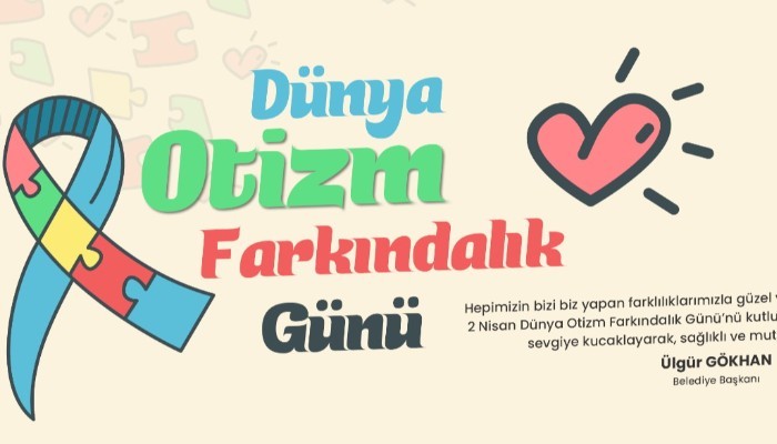 Gökhan’dan  “2 Nisan Dünya Otizm Farkındalık Günü” Mesajı