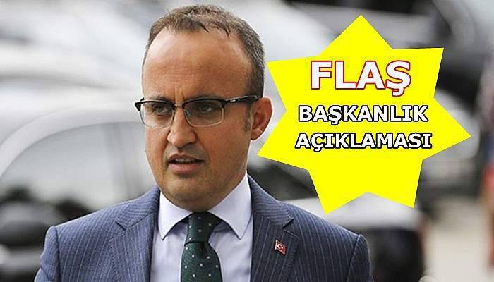 Bülent Turan'dan Başkanlık Açıklaması!