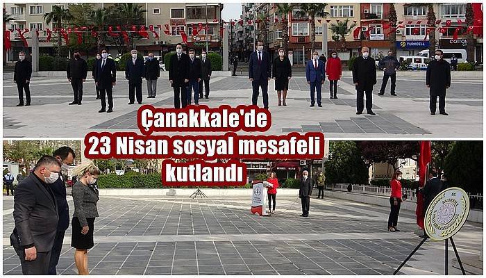 Çanakkale'de 23 Nisan sosyal mesafeli kutlandı