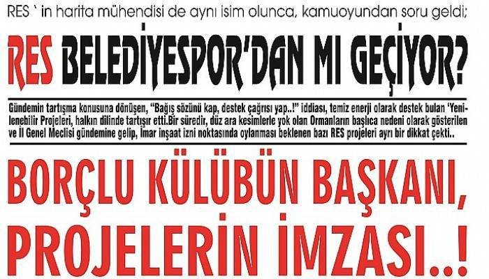 RES  BELEDİYESPOR’ DAN MI GEÇİYOR?