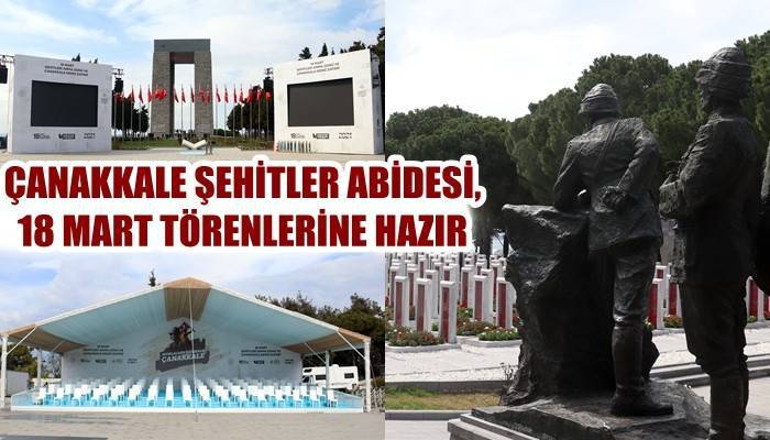 Çanakkale Şehitler Abidesi, 18 Mart törenlerine hazır