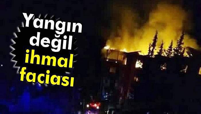 Aladağ'daki facianın kurbanlarına yangın eğitimi verilmemiş