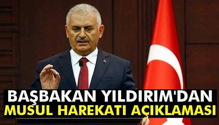 Başbakan Yıldırım'dan Musul harekatı açıklaması