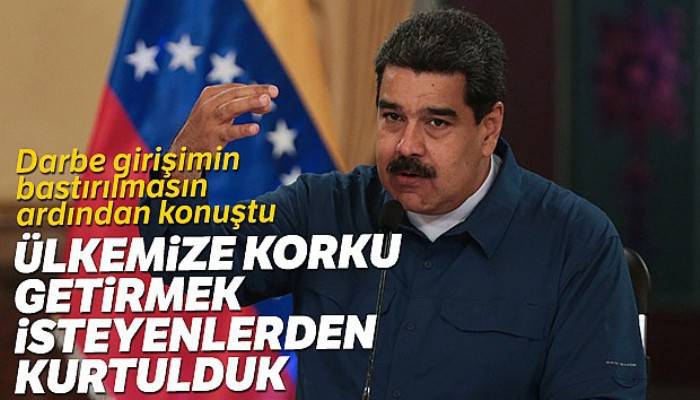 Maduro: 'Ülkemize korku getirmek isteyenlerden kurtulduk'
