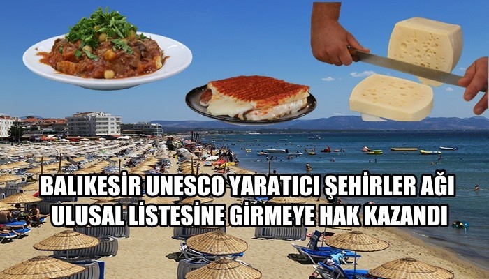 Balıkesir UNESCO Yaratıcı Şehirler Ağı Ulusal Listesine Girmeye Hak Kazandı